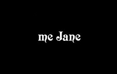 me jane